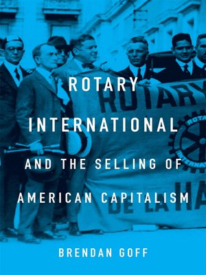 cover image of Rotary International and the Selling of American Capitalism